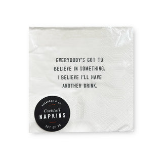 Everybody's Got To Believe In Something Cocktail Napkin Set (20pcs) Set Of 6