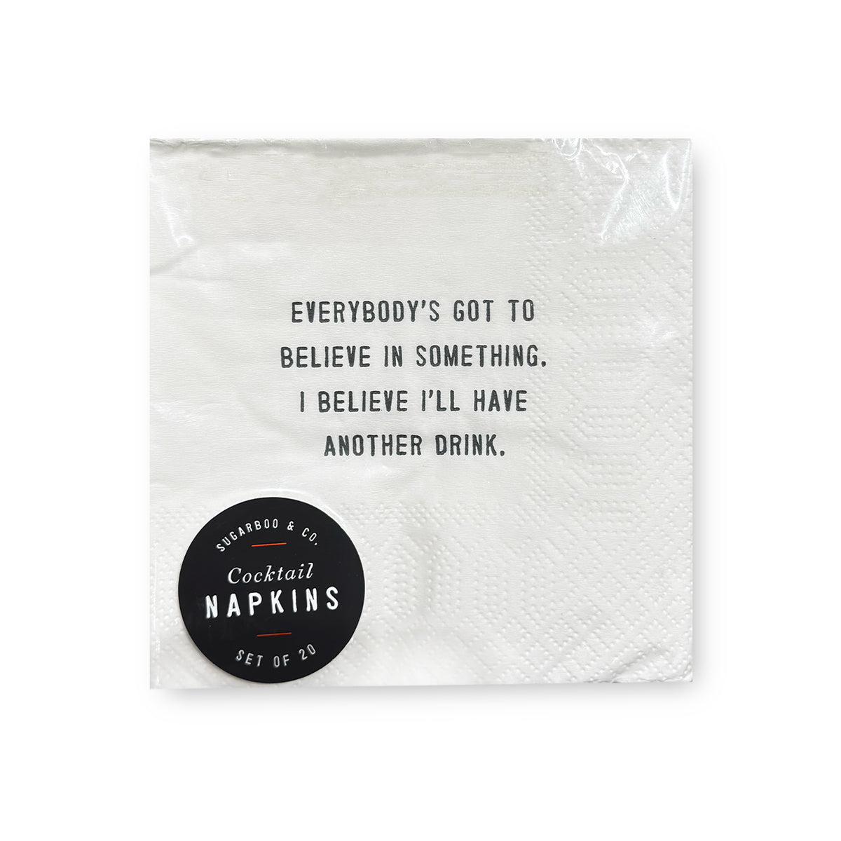 Believe In Something Cocktail Napkins - Set Of 6