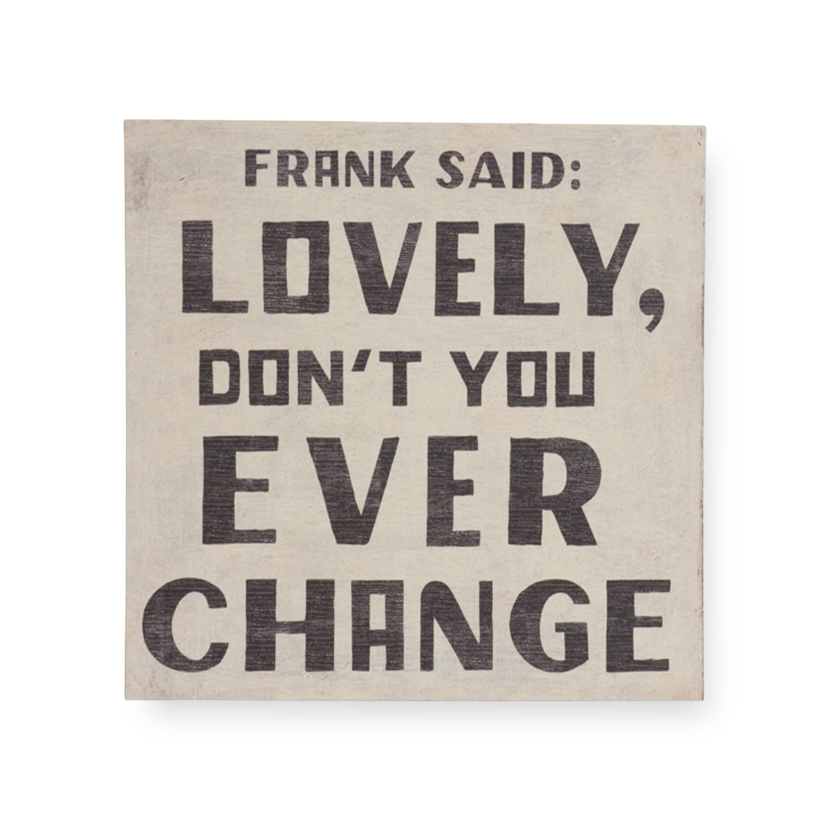 Frank Said Art Poster - 8x8