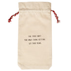 The Tree Isn't The Only Thing Seasonal Wine Bag