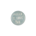 Hello I Love You Round Decoupage Plate - 4in