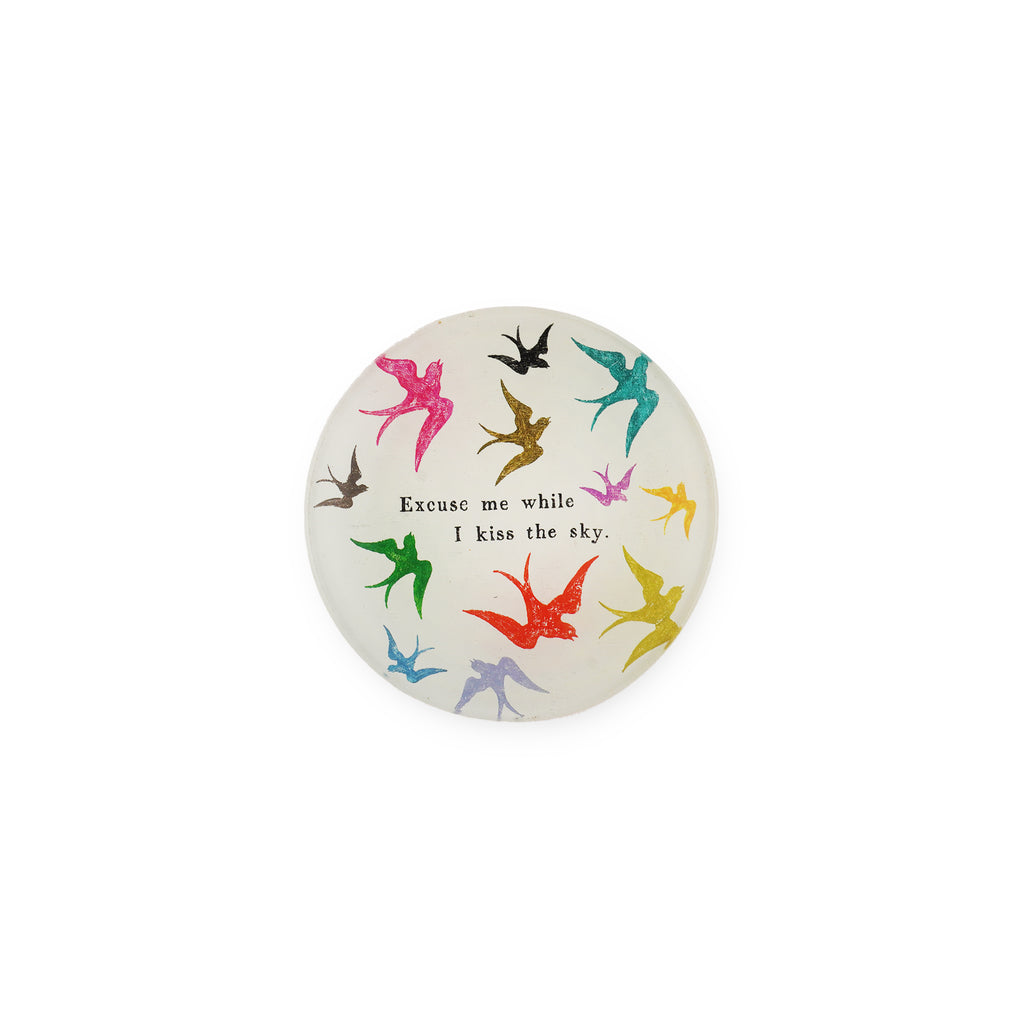 Excuse Me While I Kiss The Sky Round Decoupage Plate - 4in