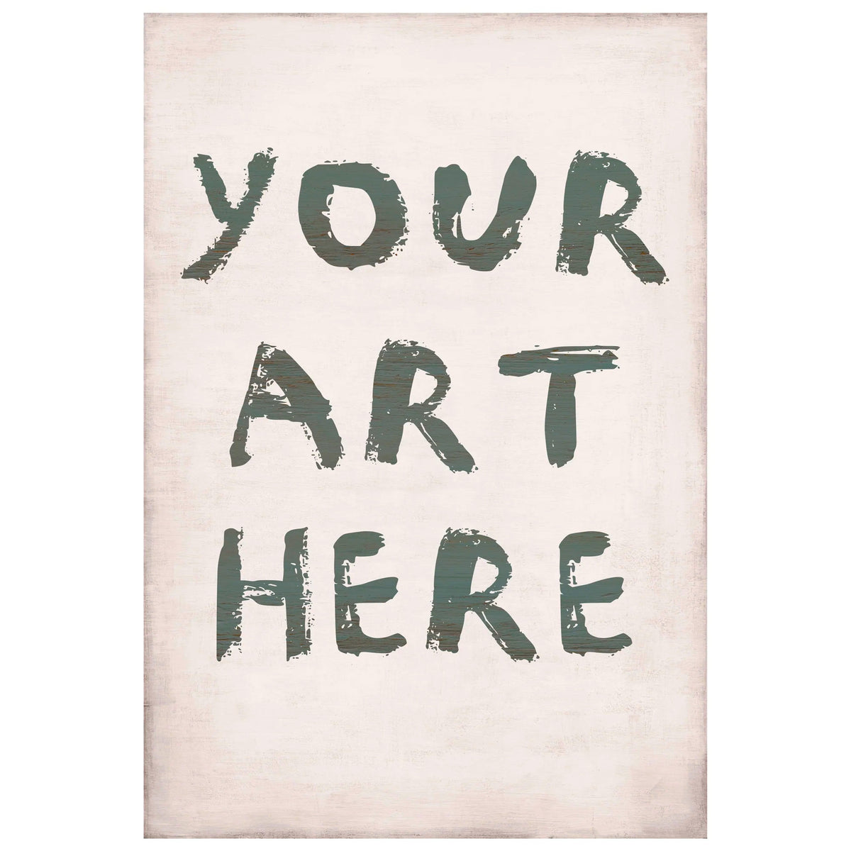 Your Art Here Custom - Gallery Wrap