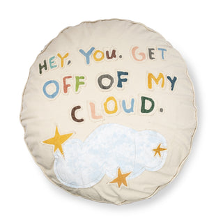 Hey You Get Off My Cloud Floor Pouf