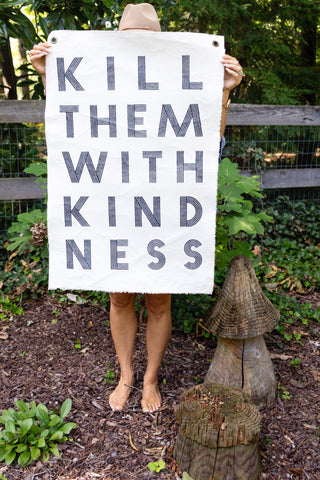 Kill Them With Kindness Hand Painted Wall Hanging - 25"x37"