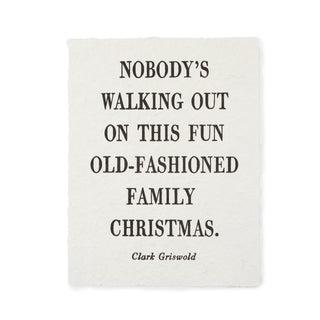 ***Nobody's Walking Out (Clark Griswold) Handmade Paper Print 12" x 16"