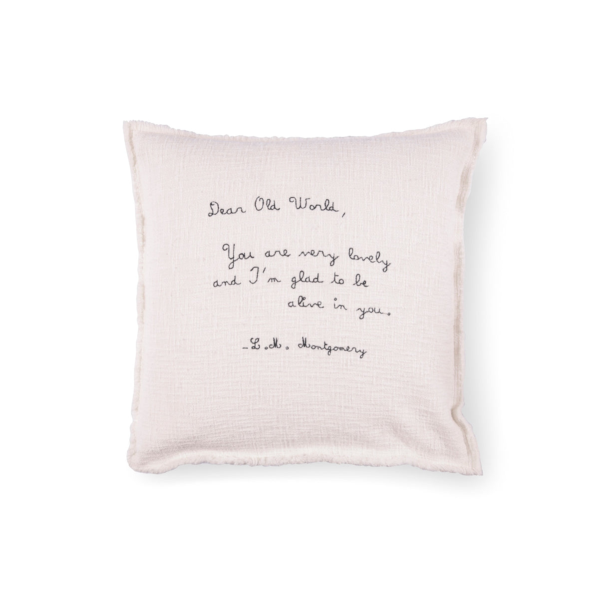 ***Embroidered Dear Old World L.M. Montgomery Pillow 24x24