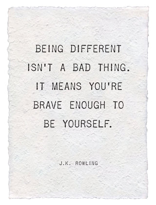 Being Different Isn't A Bad Thing (J.K. Rowling) Handmade Paper Print