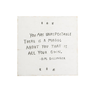 12"x12" You Are Unrepeatable (D.M. Dellinger) Art Poster
