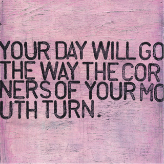 Your Day Will Go - Art Print