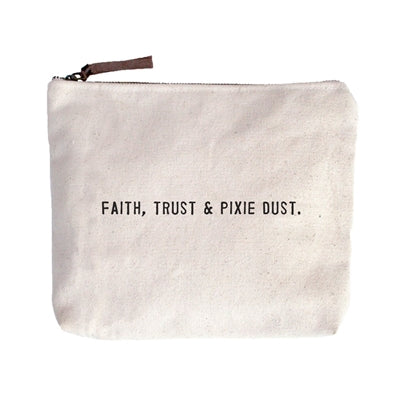 Faith Trust & Pixie Dust Canvas Zip Bag