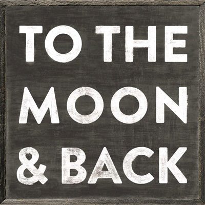 To The Moon And Back Art Print in Black - Grey Wood