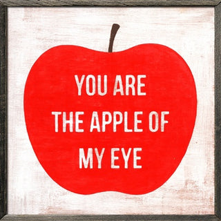You Are The Apple Of My Eye (Grey Wood) - Art Print