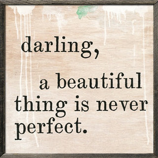 Darling, A Beautiful Thing (Grey Wood) - Art Print