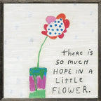 So Much Hope Flower Art Print - Grey Wood