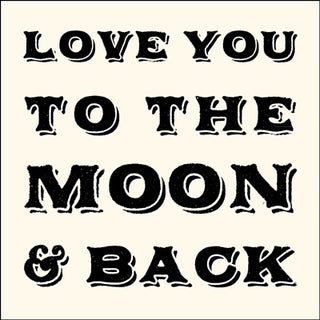 Love You To The Moon & Back Notecard - Set of 10 - 3"x3"
