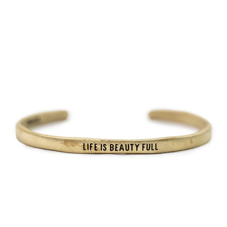 Brass Cuff - Life Is Beauty Full
