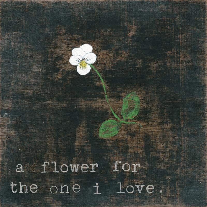 Little White Flower For the One I Love Art Print - Gallery Wrap