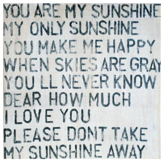 You Are My Sunshine - Art Print