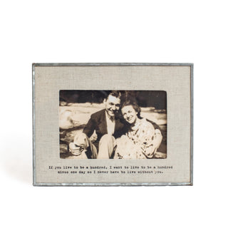 If You Live To Be A Hundred Horizontal Glass Linen Photo Frame