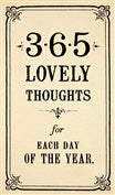 365 Lovely Thoughts for Each Day of the Year